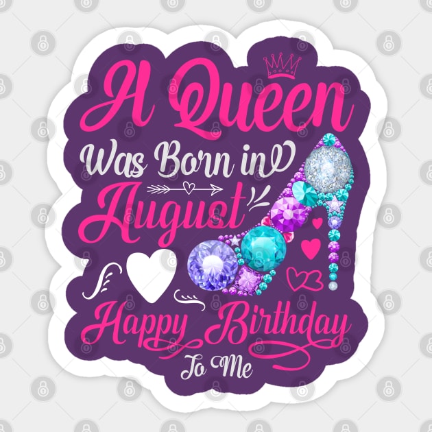 A Queen Was Born In August-Happy Birthday Sticker by Creative Town